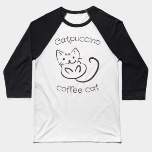 Coffee Cat Catpuccino Baseball T-Shirt